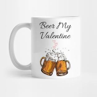 Beer My Valentine Mug